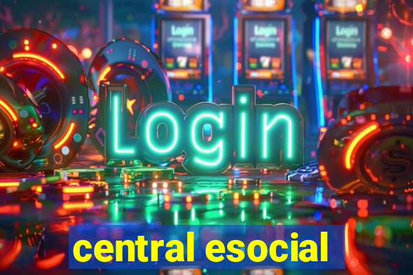 central esocial